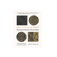 Salt, Fat, Acid, Heat - Mastering the elements of good cooking